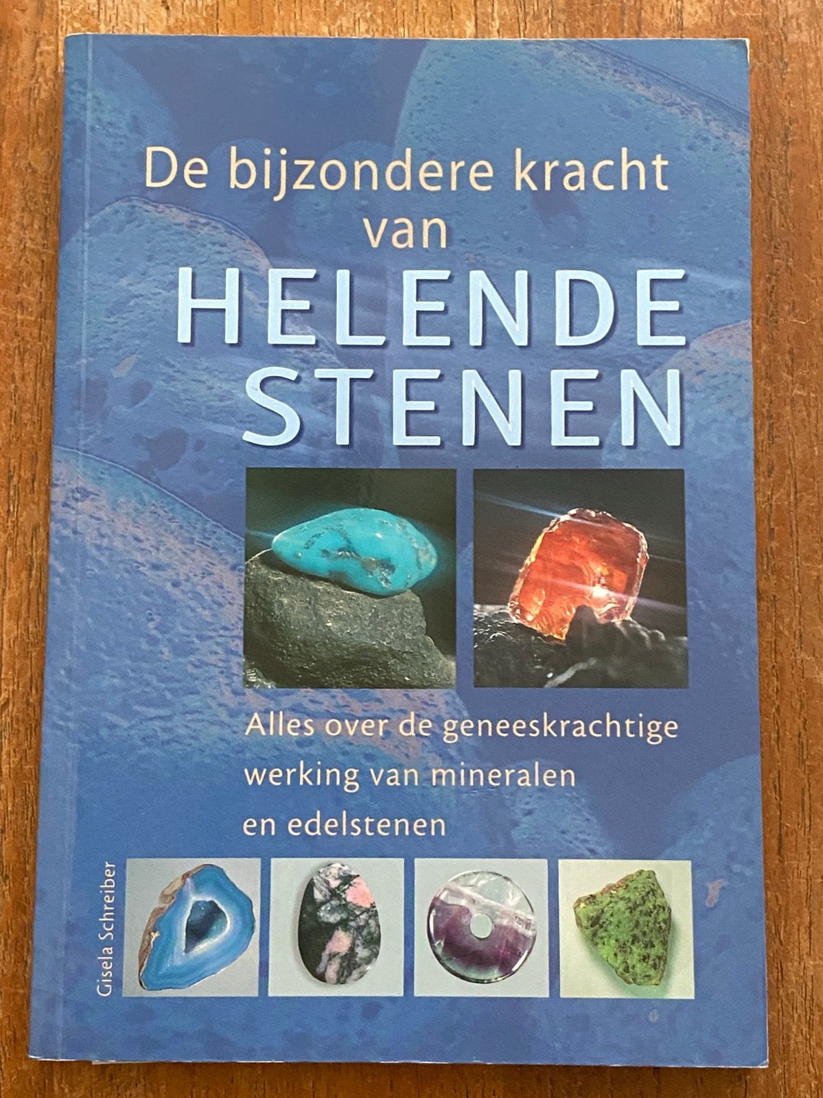 Helende stenen - alles over de geneeskrachtige werking, Achtergrond en Informatie, Spiritualiteit algemeen, Ophalen of Verzenden