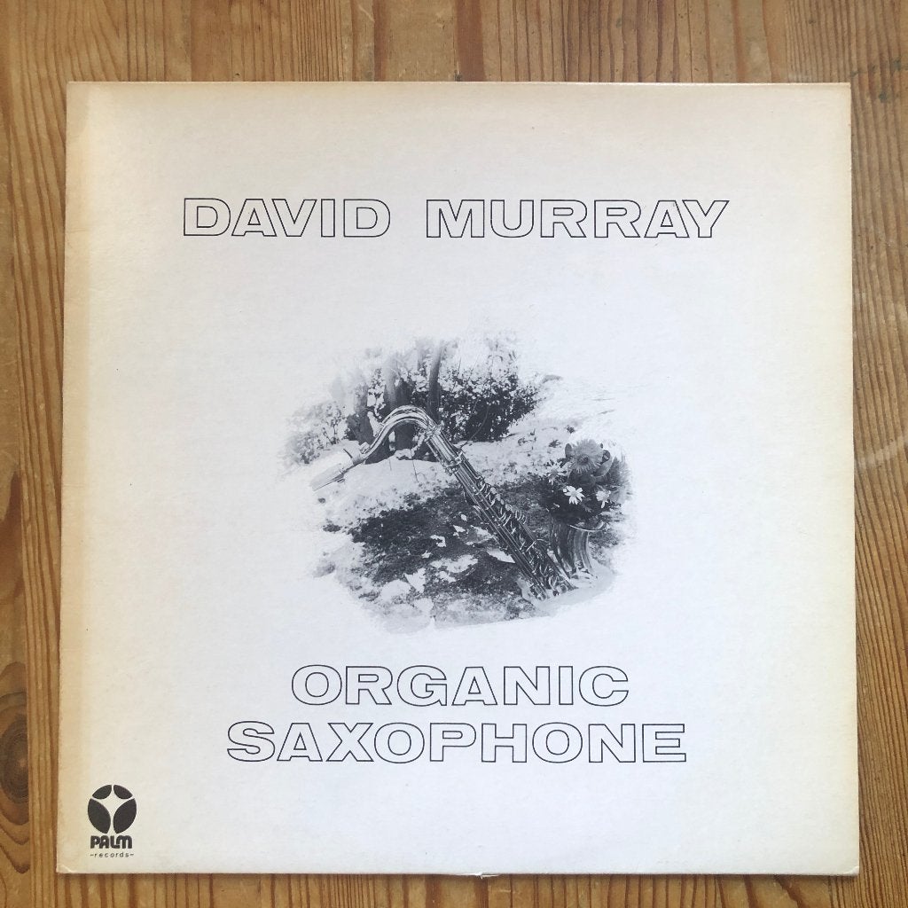 David Murray - Organic Saxophone, LP, Ophalen of Verzenden, Zo goed als nieuw, 12 inch