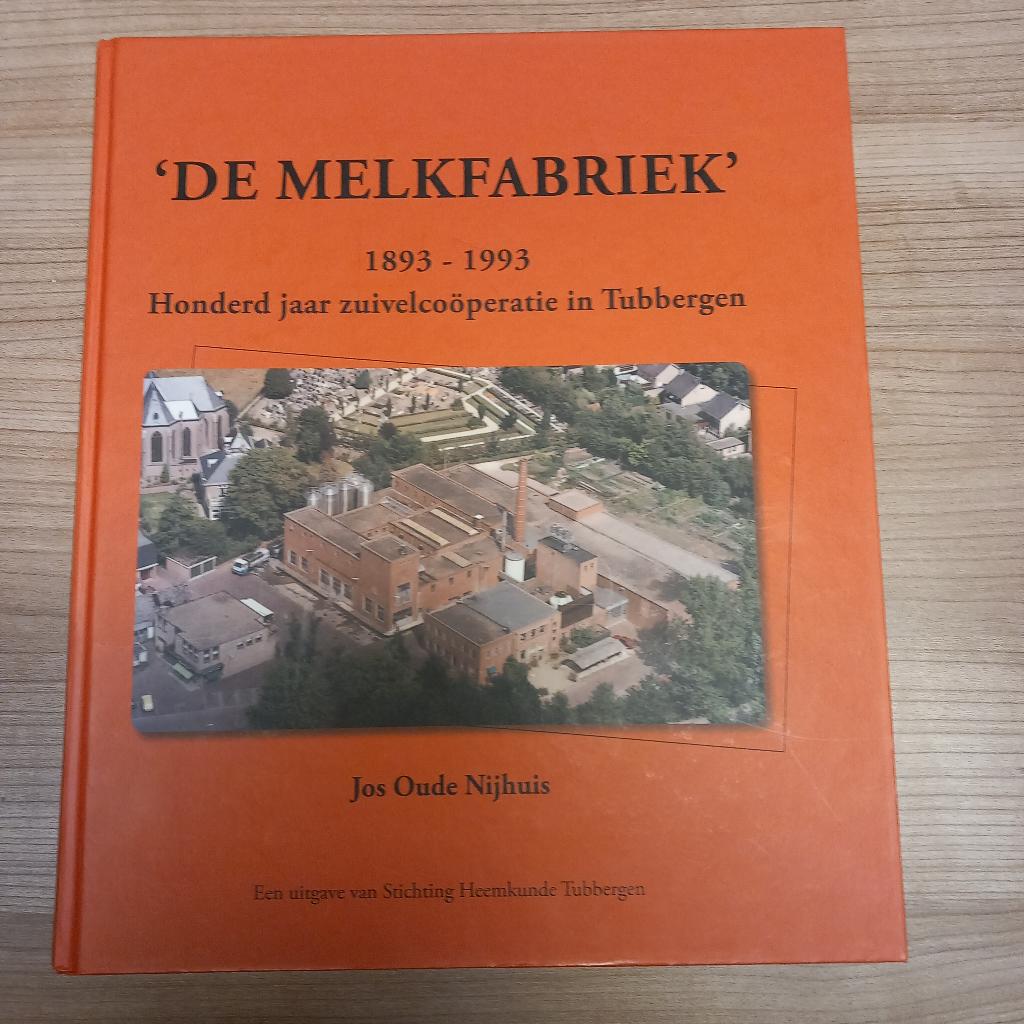 De Melkfabriek 1893-1993, Ophalen of Verzenden, Nieuw, Jos Oude Nijhuis