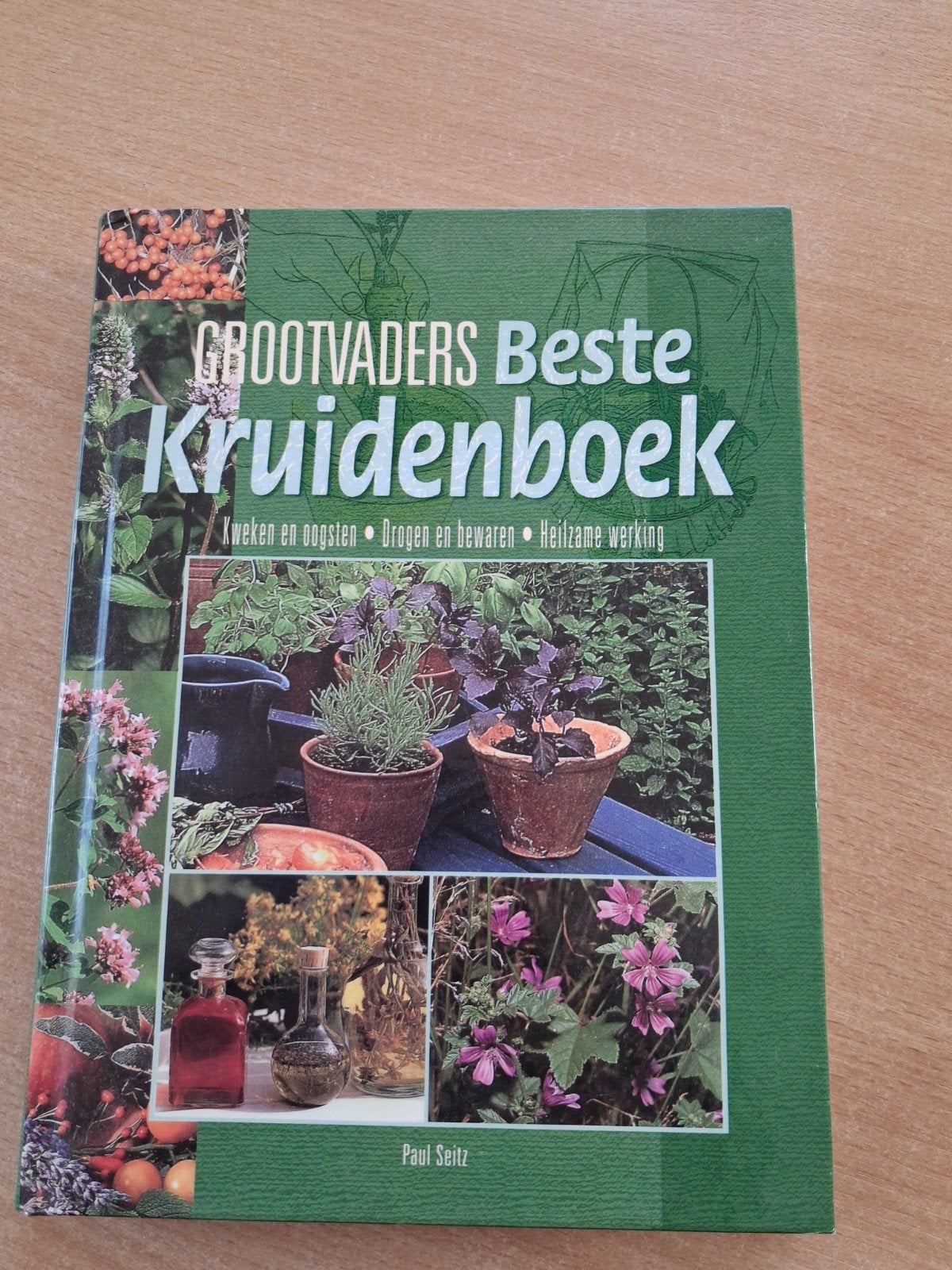 Grootvaders Beste Kruidenboek - Kweken, Oogsten, Drogen, Ophalen of Verzenden, Zo goed als nieuw, Kruiden en Alternatief, Paul Seitz