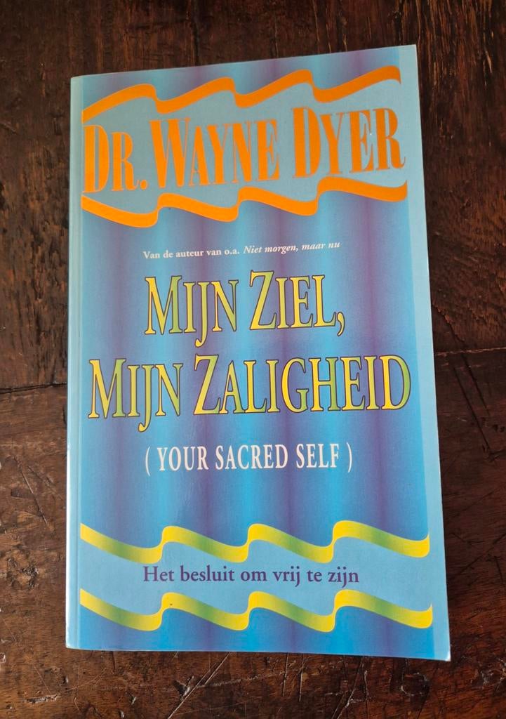 Mijn Ziel, Mijn Zaligheid - Dr. Wayne Dyer, Gelezen, Achtergrond en Informatie, Ziel of Sterfelijkheid, Dr. Wayne Dyer
