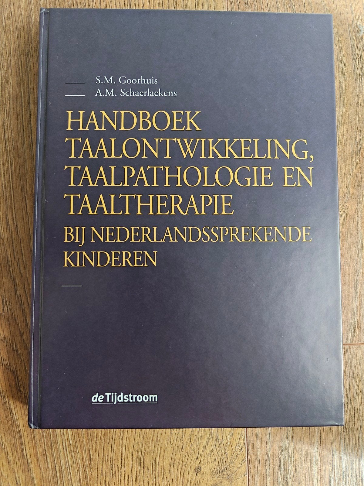Handboek taalontwikkeling, taalpathologie en taaltherapie bi, Sociale wetenschap, Ophalen of Verzenden, Zo goed als nieuw, A.M. Schaerlaekens; S.M. Goorhuis