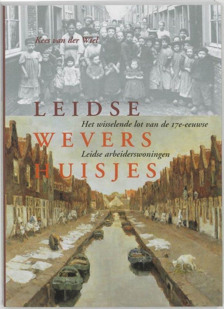 Leidse wevershuisjes - K. van der Wiel, Ophalen of Verzenden, Gelezen, K. van der Wiel