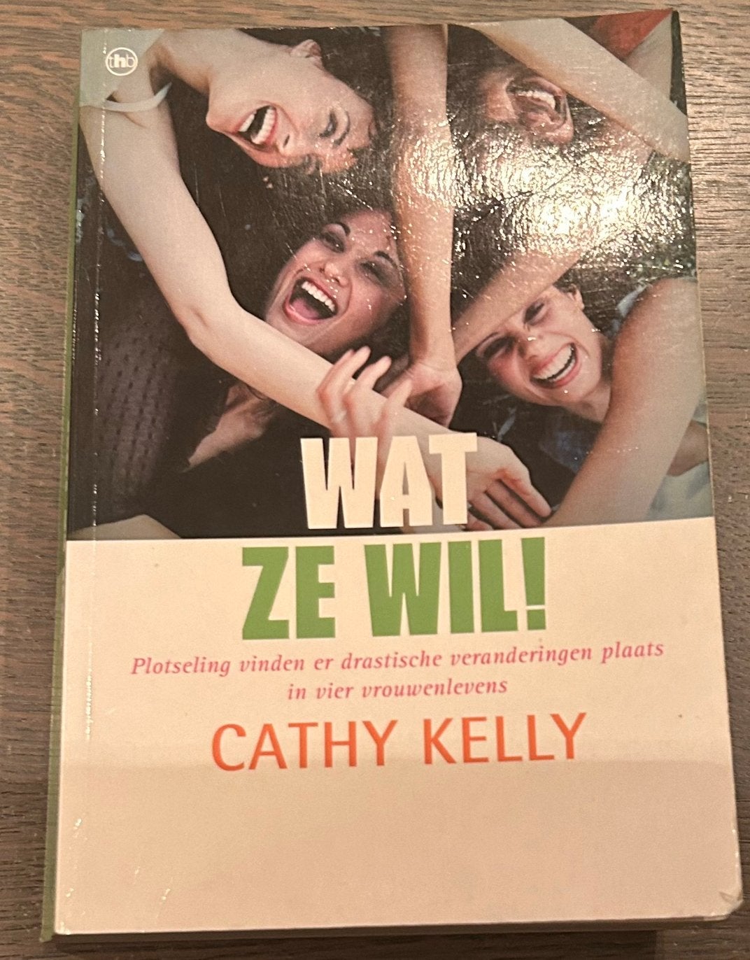Boek: Cathy Kelly - Wat ze wil, Boeken, Romans, Nederland, Cathy Kelly, Ophalen, Gelezen