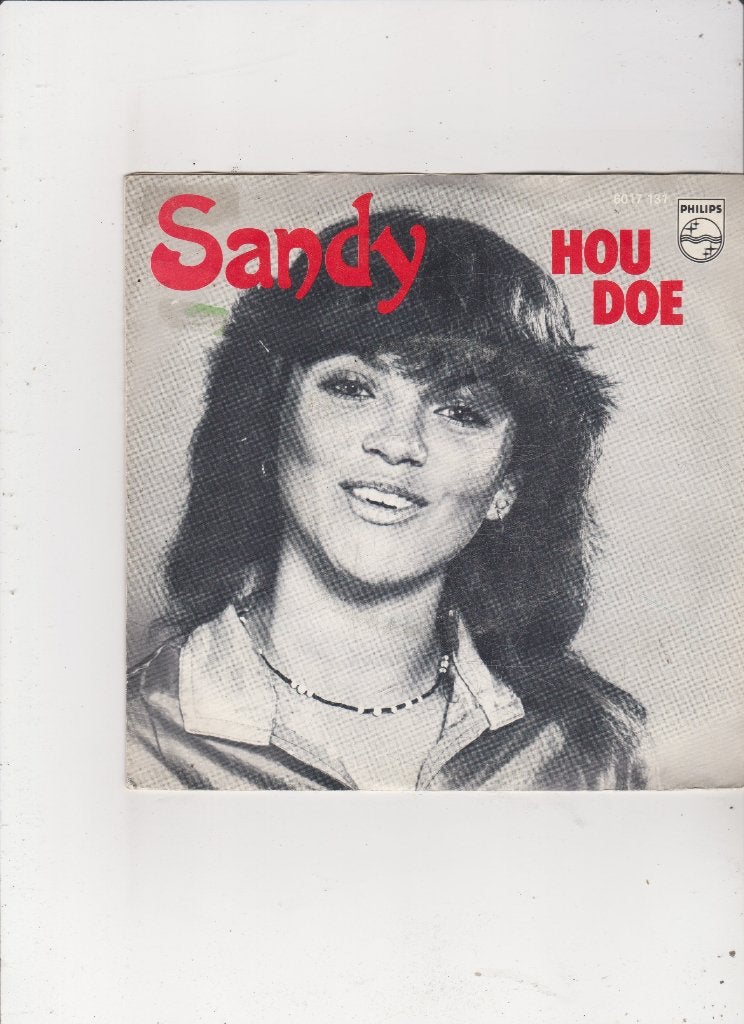 Single Sandy - Hou Doe, Ophalen of Verzenden, Gebruikt, 7 inch, Nederlandstalig