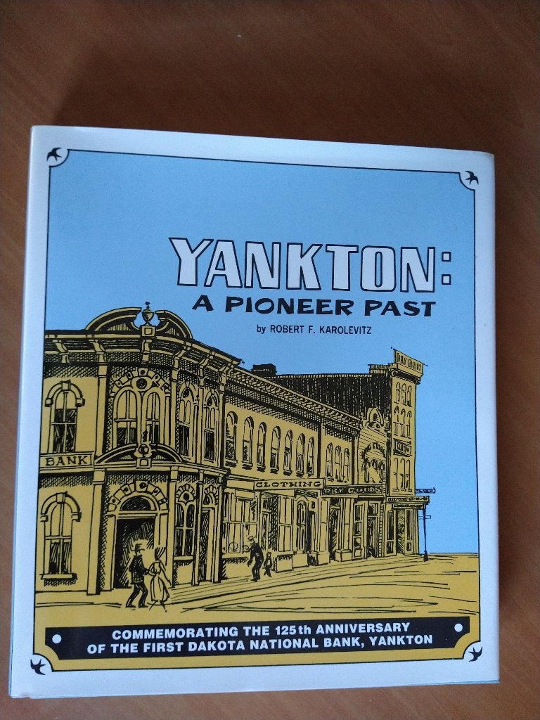 Karolevitz, Robert F. Yankton, A pioneer past, Ophalen of Verzenden, Gelezen, Europa