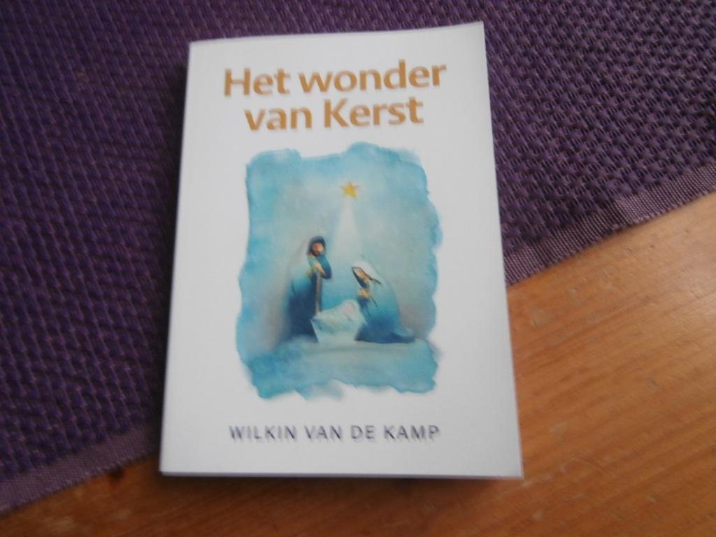 Boek Het wonder van Kerst door Wilkin van de Kamp kerstfeest, Boeken, Ophalen of Verzenden, Gelezen, Wilkin van de kamp