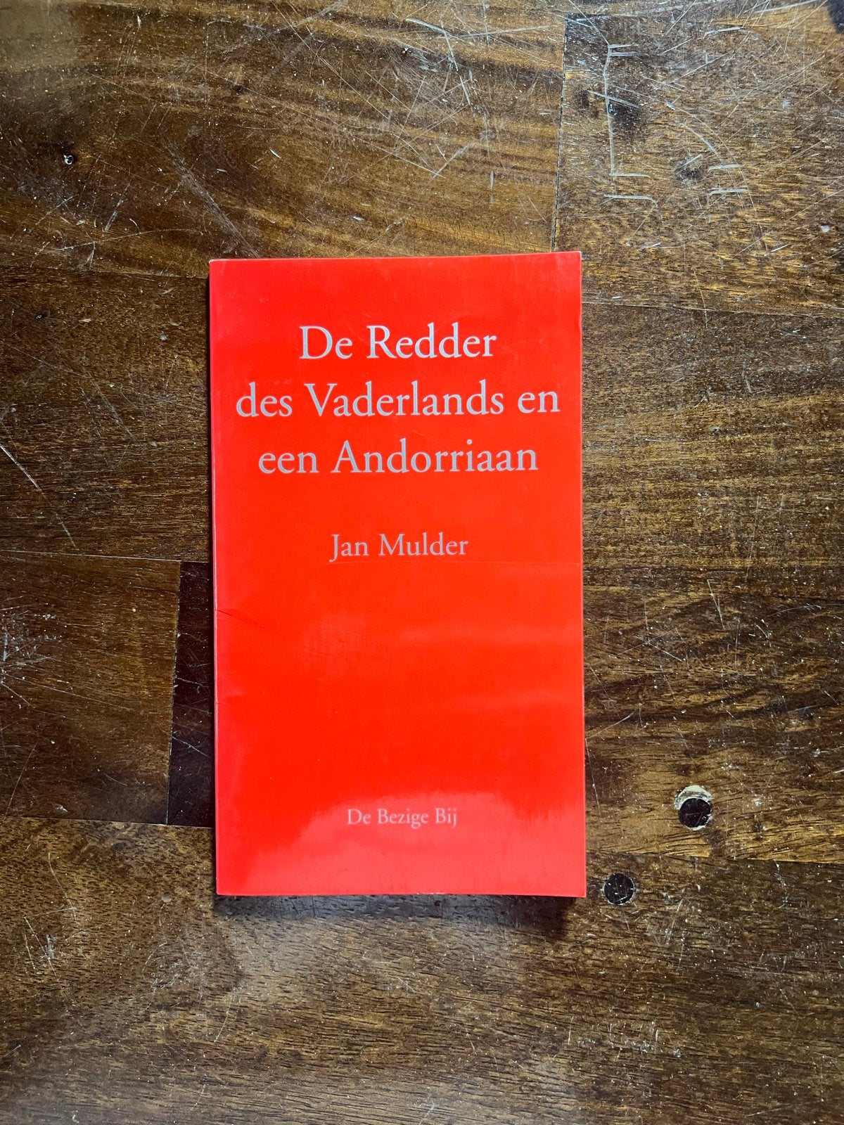 De Redder des Vaderlands en een Andorriaan - Jan Mulder, Ophalen of Verzenden, Gelezen
