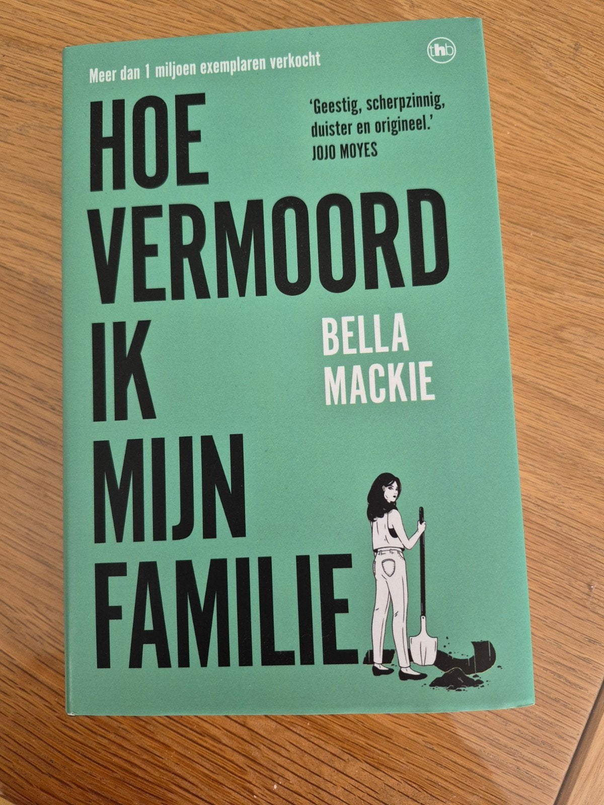 Hoe vermoord ik mijn familie - Bella Mackie, Ophalen, Zo goed als nieuw, Bella Mackie, Nederland