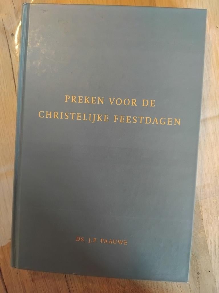 Preken voor de Christelijke Feestdagen - Ds. J.P. Paauwe, Ophalen of Verzenden, Gelezen, Ds. J.P. Paauwe, Christendom | Protestants