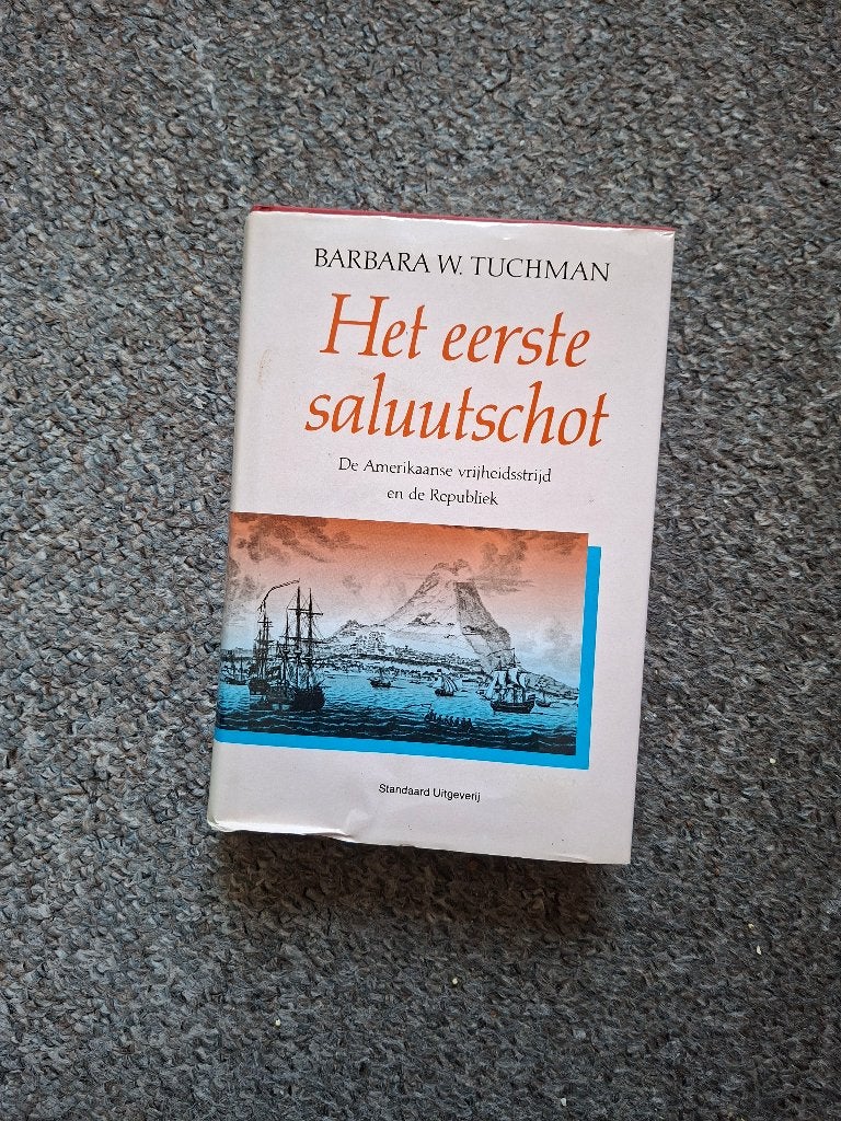 Het eerste saluutschot/Barbara Tuchman, Verzenden, Gelezen, Barbara Tuchman, Noord-Amerika