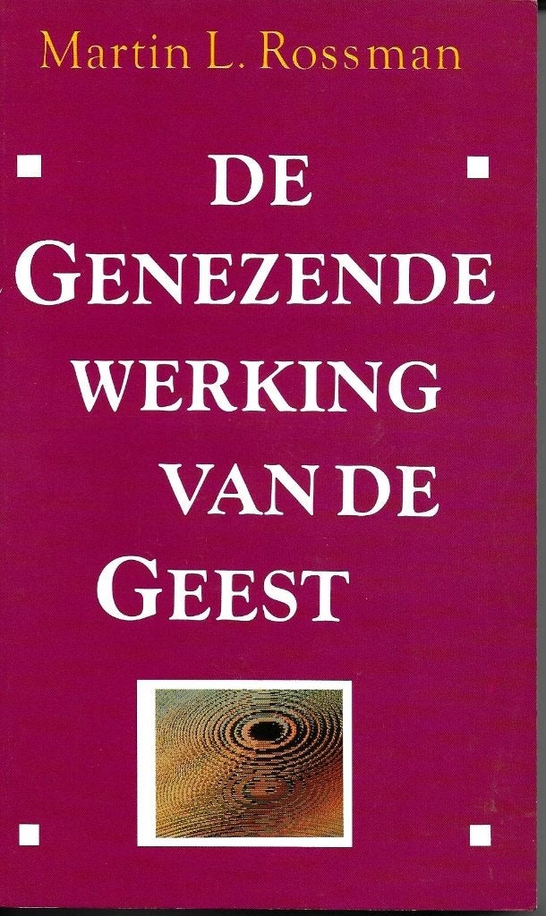 De genezende werking van de geest - Martin L. Rossman, Achtergrond en Informatie, Martin L. Rossman, Ophalen of Verzenden, Zo goed als nieuw