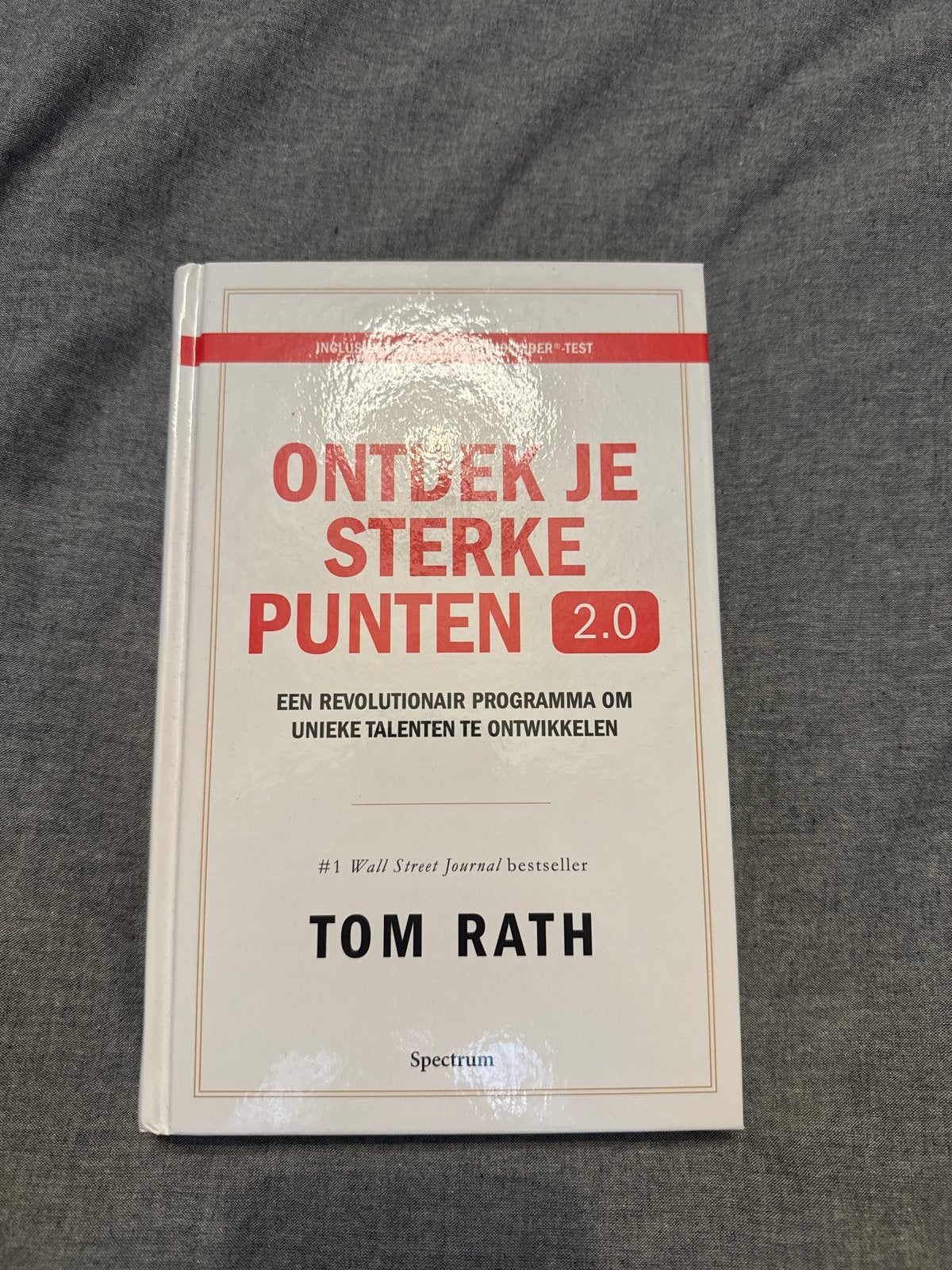 Ontdek Je Sterke Punten 2.0 - Tom Rath, Ophalen of Verzenden, Zo goed als nieuw, Prisma of Spectrum, Nederlands