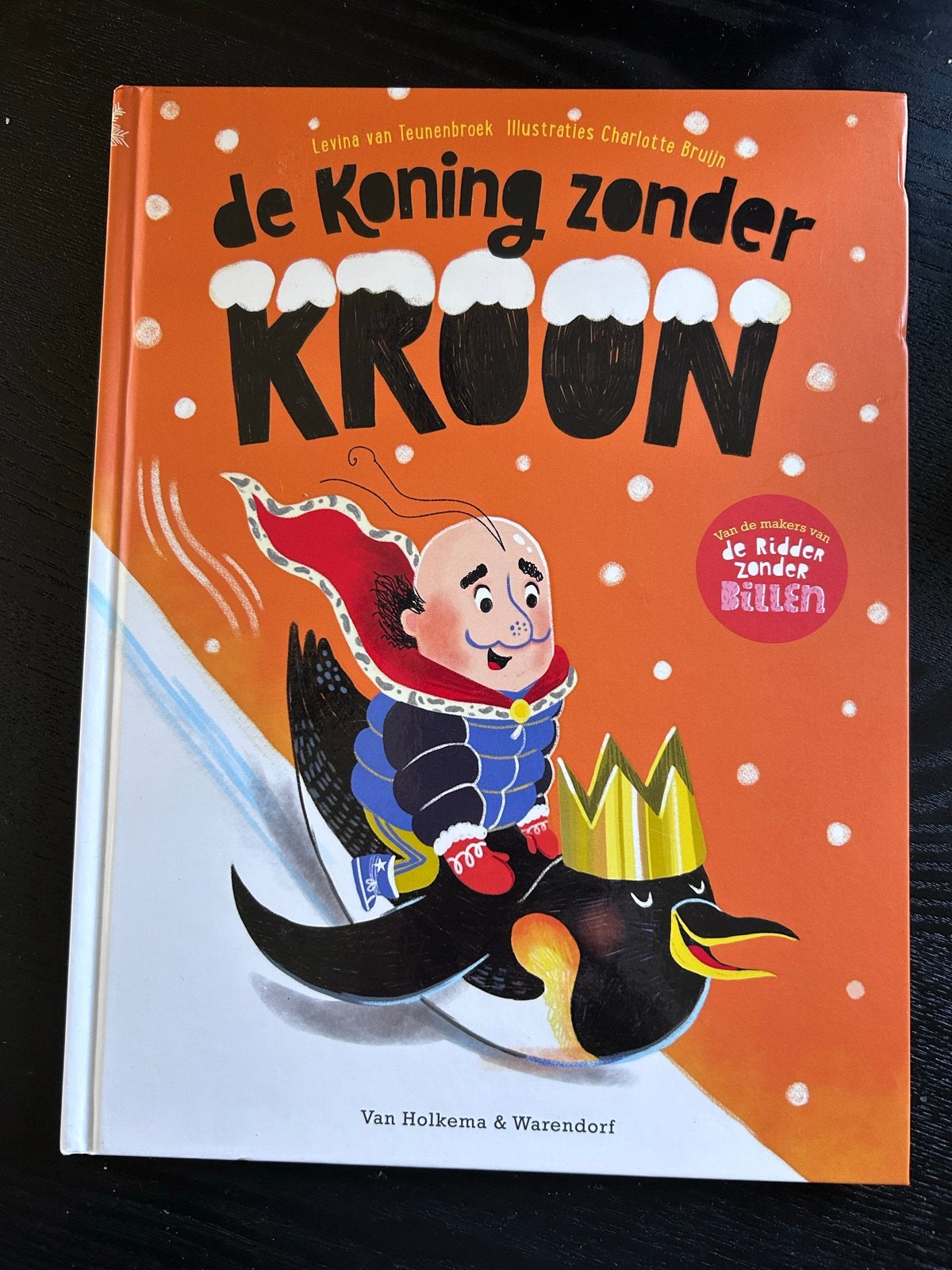 De koning zonder kroon - Levina van Teunebroek, Boeken, Kinderboeken | Kleuters, Fictie algemeen, Jongen of Meisje, Ophalen of Verzenden