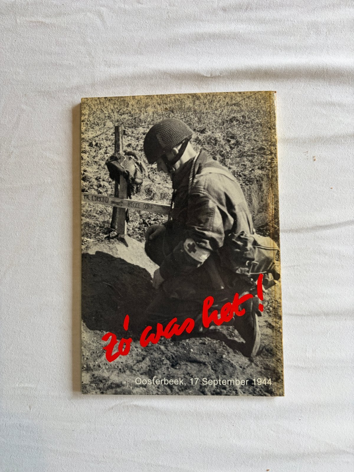 Zo was het! Oosterbeek, 17 september 1944 - Tweede Wereldoor, Boeken, Ophalen of Verzenden, Tweede Wereldoorlog, Gelezen, Algemeen