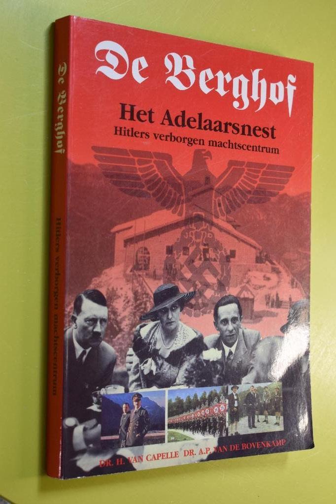 Hitlers verborgen machtscentrum - Der Berghof- z.g.a.n.-, Boeken, Tweede Wereldoorlog, H. van Capelle, Ophalen of Verzenden, Zo goed als nieuw