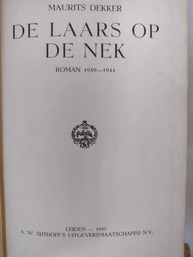 Boek de Laars op de Nek Maurits Dekker Roman, Ophalen of Verzenden, Gelezen