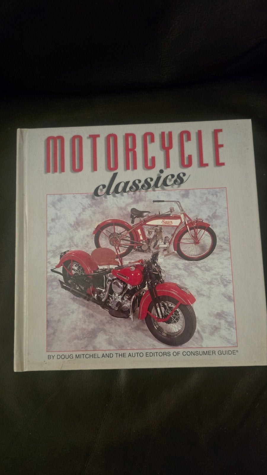 Motorcycle Classics Boek - Doug Mitchel, Ophalen of Verzenden, Zo goed als nieuw, Doug Mitchel en de Auto Editors van Consumer Guide