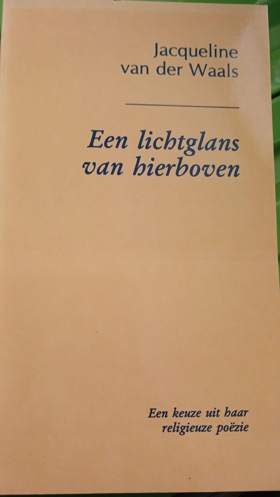 J. van der Waals - Een lichtglans van hierboven, Ophalen of Verzenden, Zo goed als nieuw, J. van der Waals