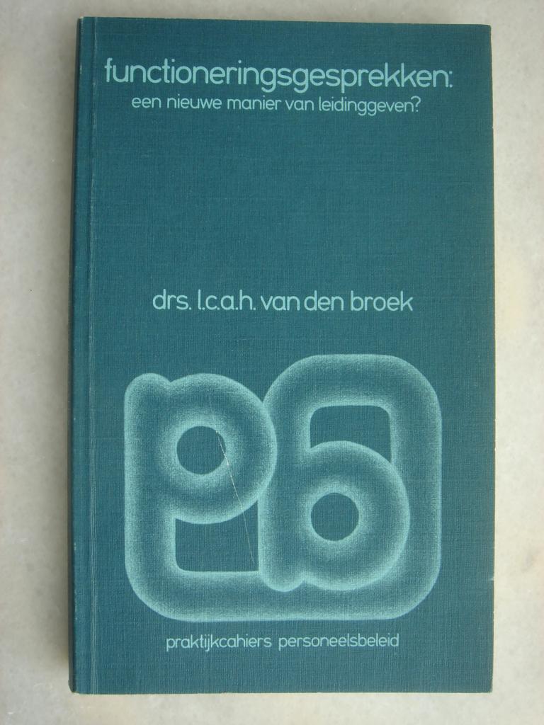 Functioneringsgesprekken – Drs.L.C.A.H. van den Broek , Ophalen of Verzenden, Zo goed als nieuw, Management, Drs.L.C.A.H. van den Broek
