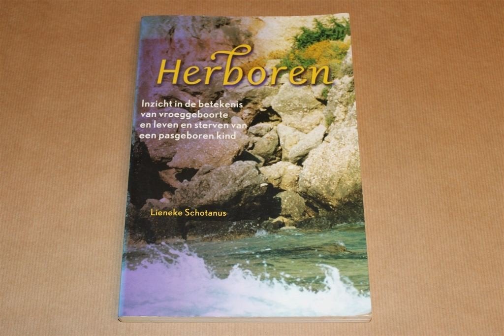 Herboren — Spirituele Visie op Rouw na Vroeggeboorte, Ophalen of Verzenden, Gelezen, Overige onderwerpen, Achtergrond en Informatie