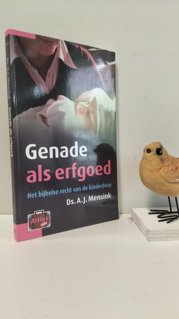 Mensink, Ds. A.J.; Genade als erfgoed Artios reeks, Ophalen of Verzenden, Gelezen, Christendom | Protestants