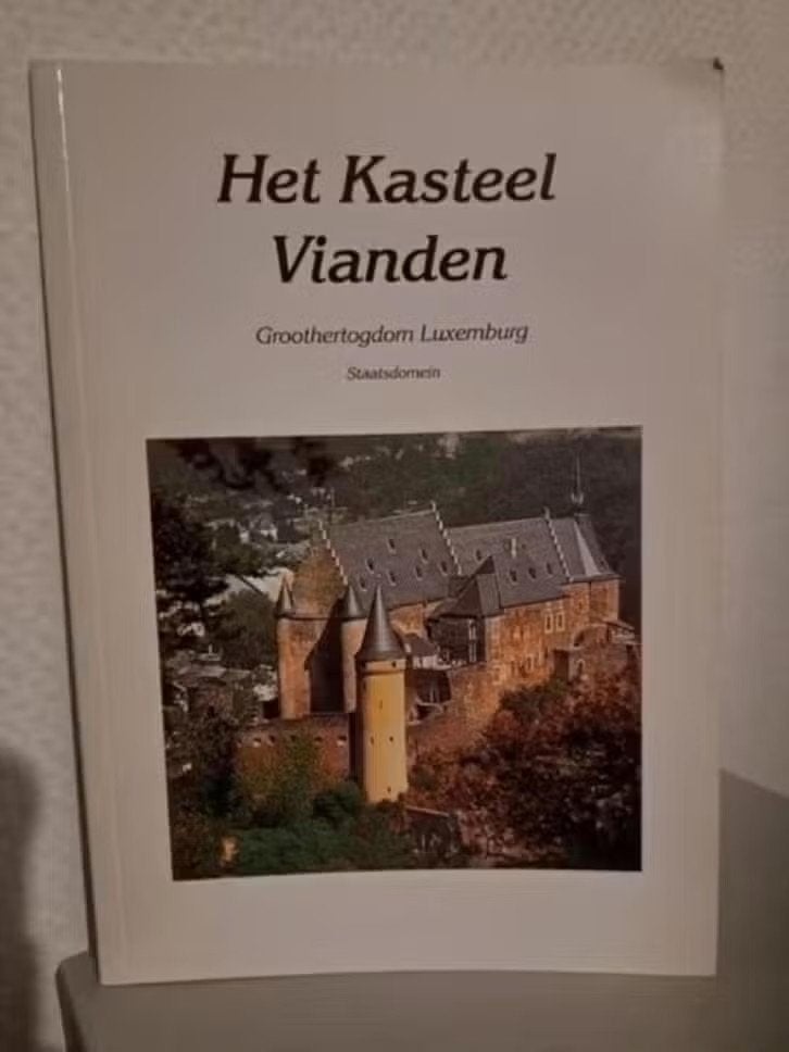 KASTEEL VIANDEN / Groothertogdom Luxemburg ~ Staatsdomein, Ophalen of Verzenden, Zo goed als nieuw