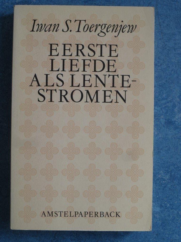 Eerste Liefde als Lentestromen - Ivan S. Toergenjew, Boeken, Ophalen of Verzenden, Gelezen, Ivan S. Toergenjew