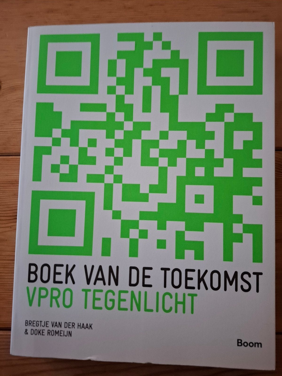 Boek van de toekomst  vpro tegenlicht-bregtje van der haak, Boeken, Bregtje van der haak, Ophalen of Verzenden, Zo goed als nieuw