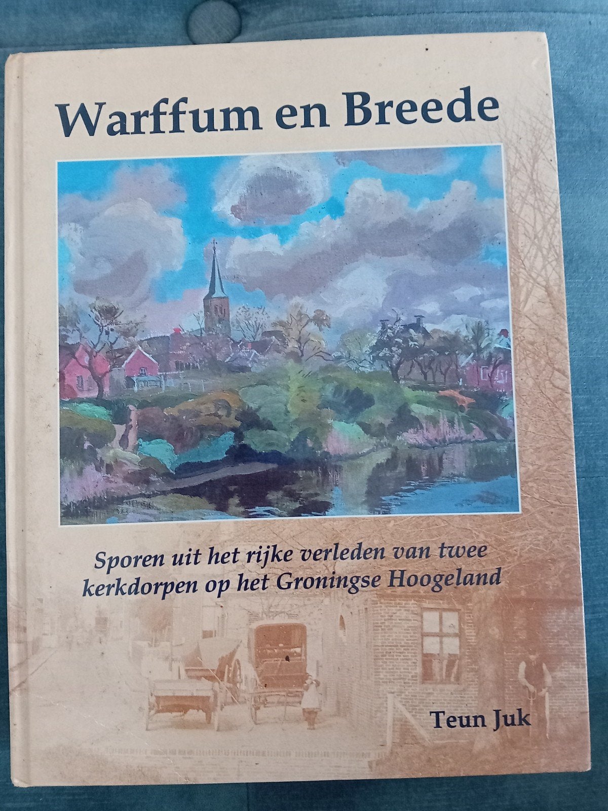 Warffum en Breede: Sporen uit het rijke verleden 351 blz, Boeken, Ophalen of Verzenden, 20e eeuw of later, Zo goed als nieuw, Teun Juk