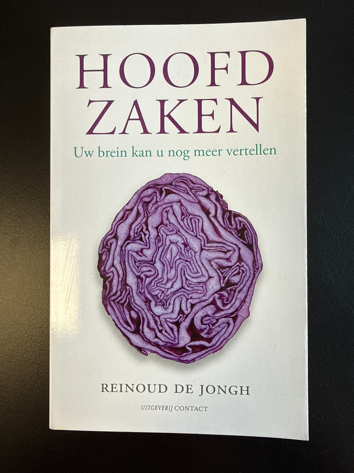 Hoofdzaken: Uw brein kan u nog meer vertellen - Reinoud de J, Ophalen of Verzenden, Nieuw, Functieleer of Neuropsychologie