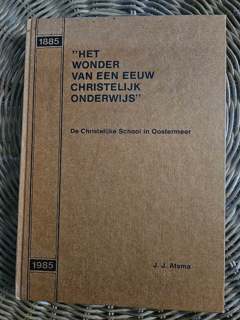 Een eeuw Chr. onderwijs Oostermeer 1886-1985, Boeken, Ophalen of Verzenden, Zo goed als nieuw
