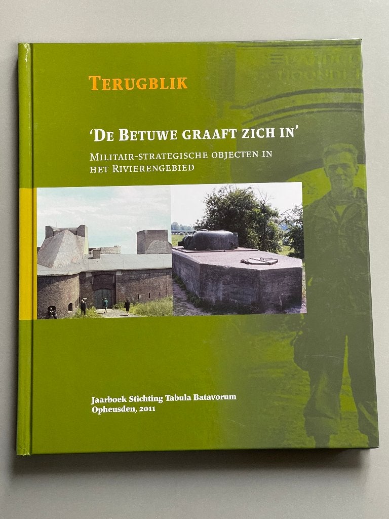 De Betuwe graaft zich in – Militair-strategische objecten, Boeken, Niet van toepassing, Ophalen of Verzenden, Zo goed als nieuw