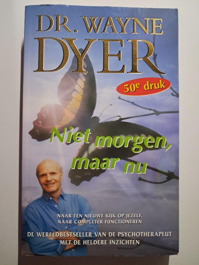 Wayne W. Dyer-beziel je leven,niet morgen maar n, Ophalen of Verzenden, Nieuw, Overige onderwerpen, Achtergrond en Informatie