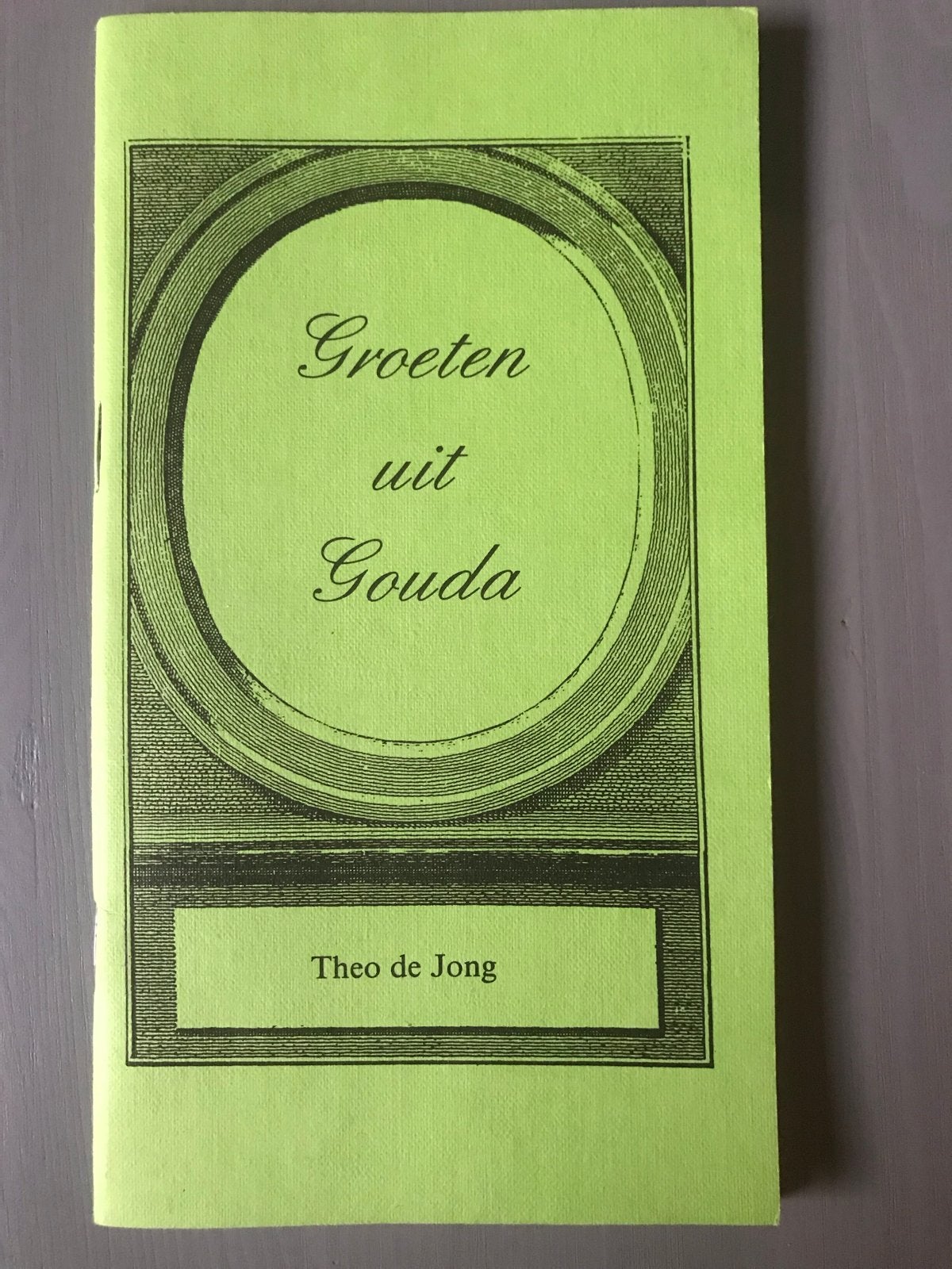 Groeten uit Gouda - Theo de Jong (Boek), Verzenden, Zo goed als nieuw, Nederland