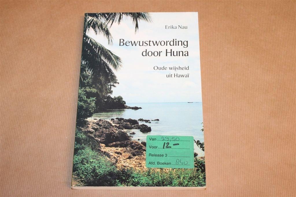 Bewustwording door Huna — Oude Wijsheid uit Hawaï, Ophalen of Verzenden, Gelezen, Overige onderwerpen, Achtergrond en Informatie