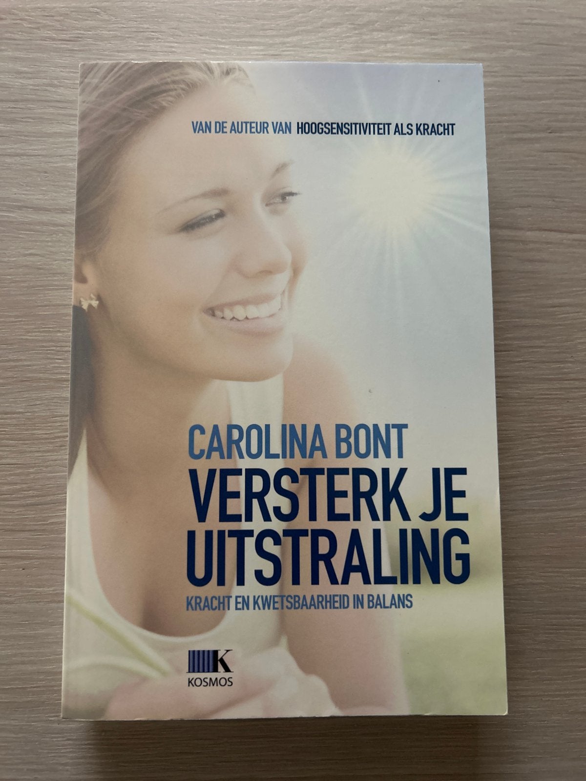 Versterk je Uitstraling - Carolina Bont, Ophalen of Verzenden, Zo goed als nieuw, Overige onderwerpen, Achtergrond en Informatie