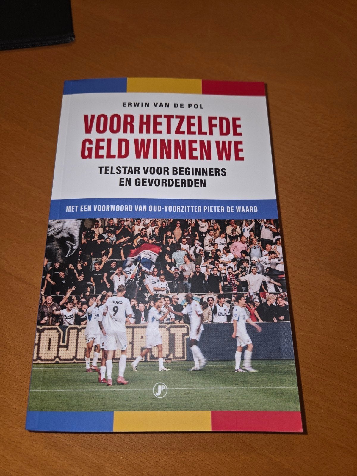 Voor Hetzelfde Geld Winnen We - Telstar Boek, Boeken, Erwin van de Pol, Nieuw, Ophalen of Verzenden, Balsport