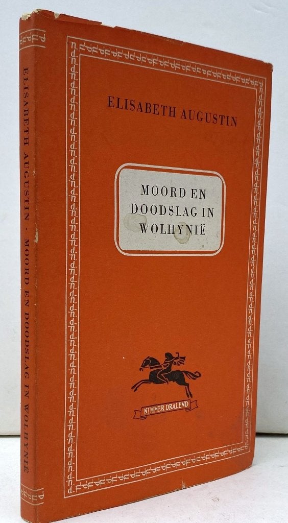 Augustin, Elisabeth - Moord en doodslag in Wolhynië (1955), Ophalen of Verzenden, Zo goed als nieuw