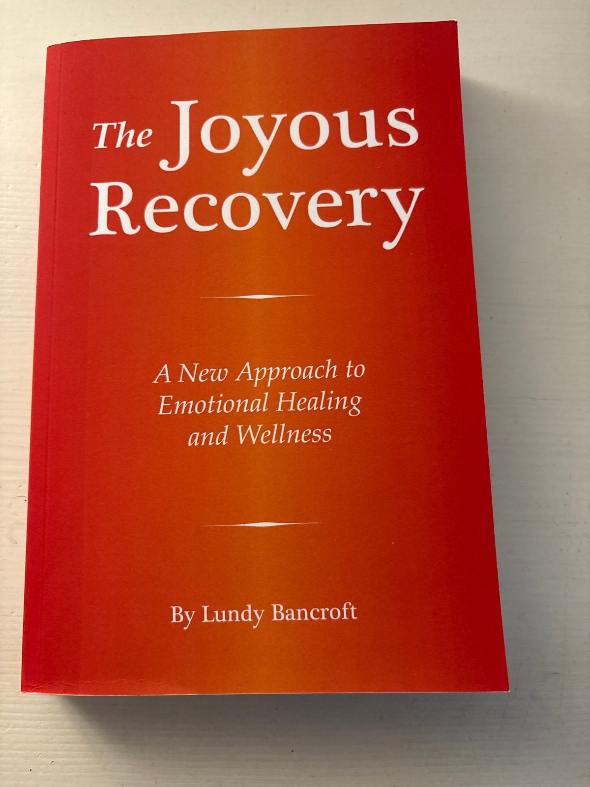 The Joyous Recovery: Emotionele Genezing & Welzijn, Boeken, Ophalen of Verzenden, Zo goed als nieuw, Amerika