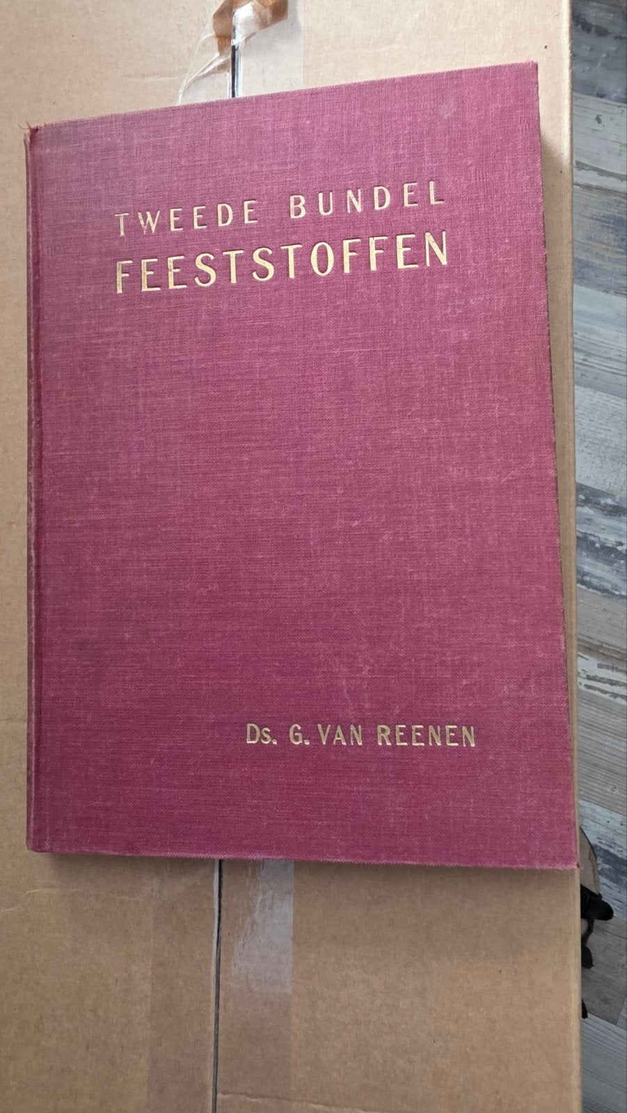 Tweede Bundel Feeststoffen - Ds. G. van Reenen (1953), Ophalen