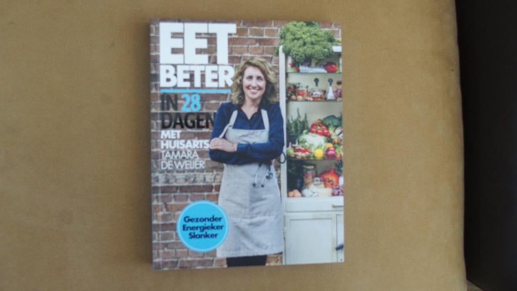 Eet beter in 28 dagen met Tamara Weijer - Huisarts, Boeken, Ophalen of Verzenden, Zo goed als nieuw, Tamara de Weijer, Gezond koken