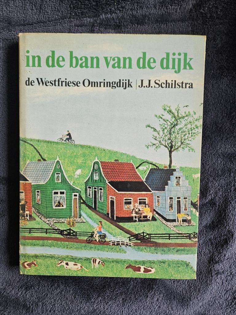 J.J Schilstra - In de ban van de dijk, Ophalen of Verzenden, Gelezen, J.J. Schilstra