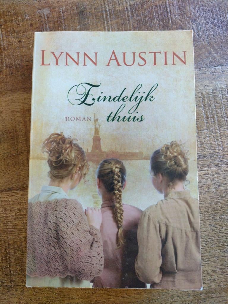 Lynn Austin eindelijk thuis, Boeken, Ophalen of Verzenden, Zo goed als nieuw