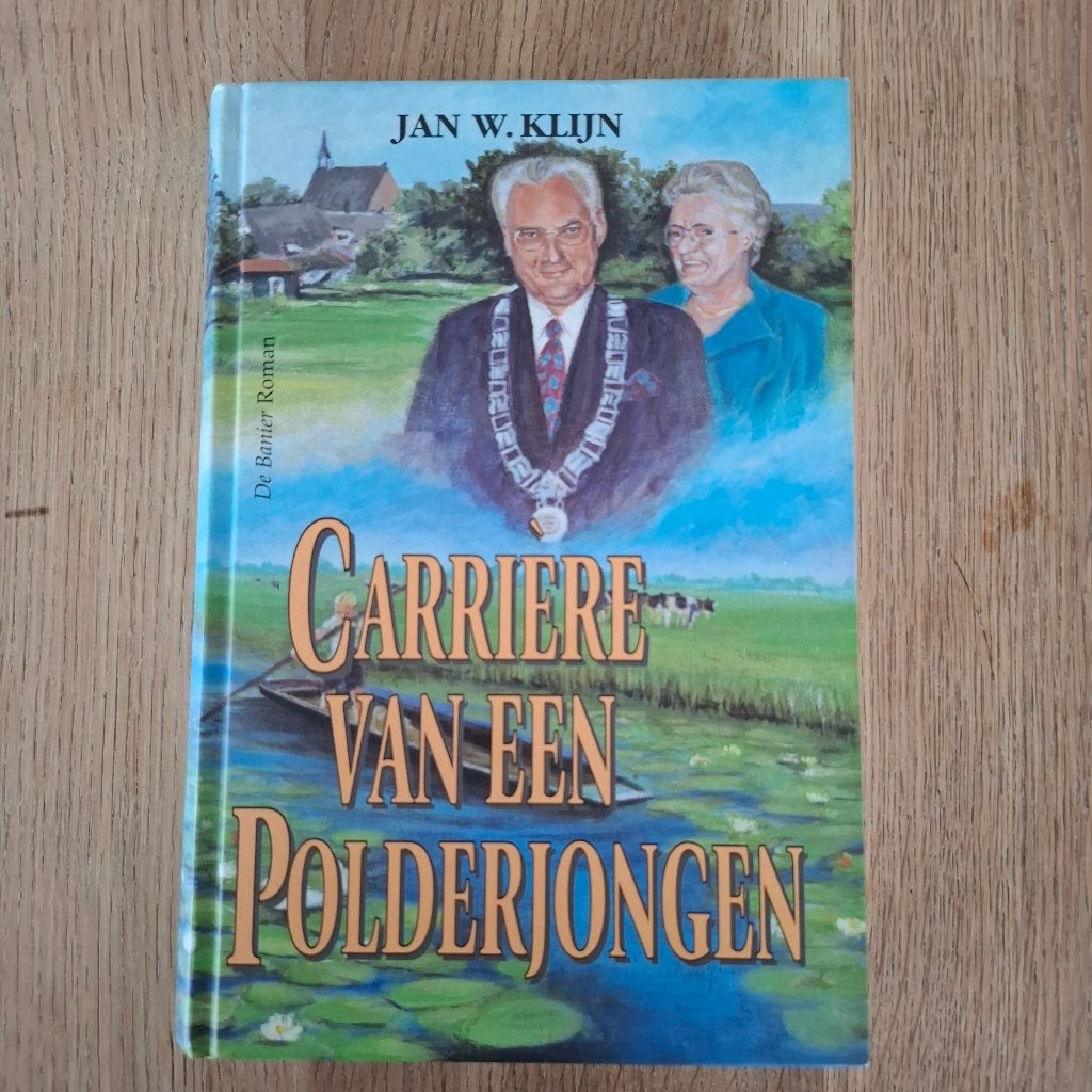 Carrière van een polderjongen jan w.klijn, Ophalen of Verzenden, Zo goed als nieuw