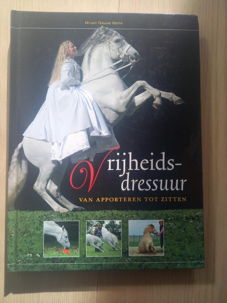 Vrijheidsdressuur boek - Miriam Nieuwe Weme, Miriam Nieuwe Weme, Ophalen of Verzenden, Zo goed als nieuw, Overige onderwerpen