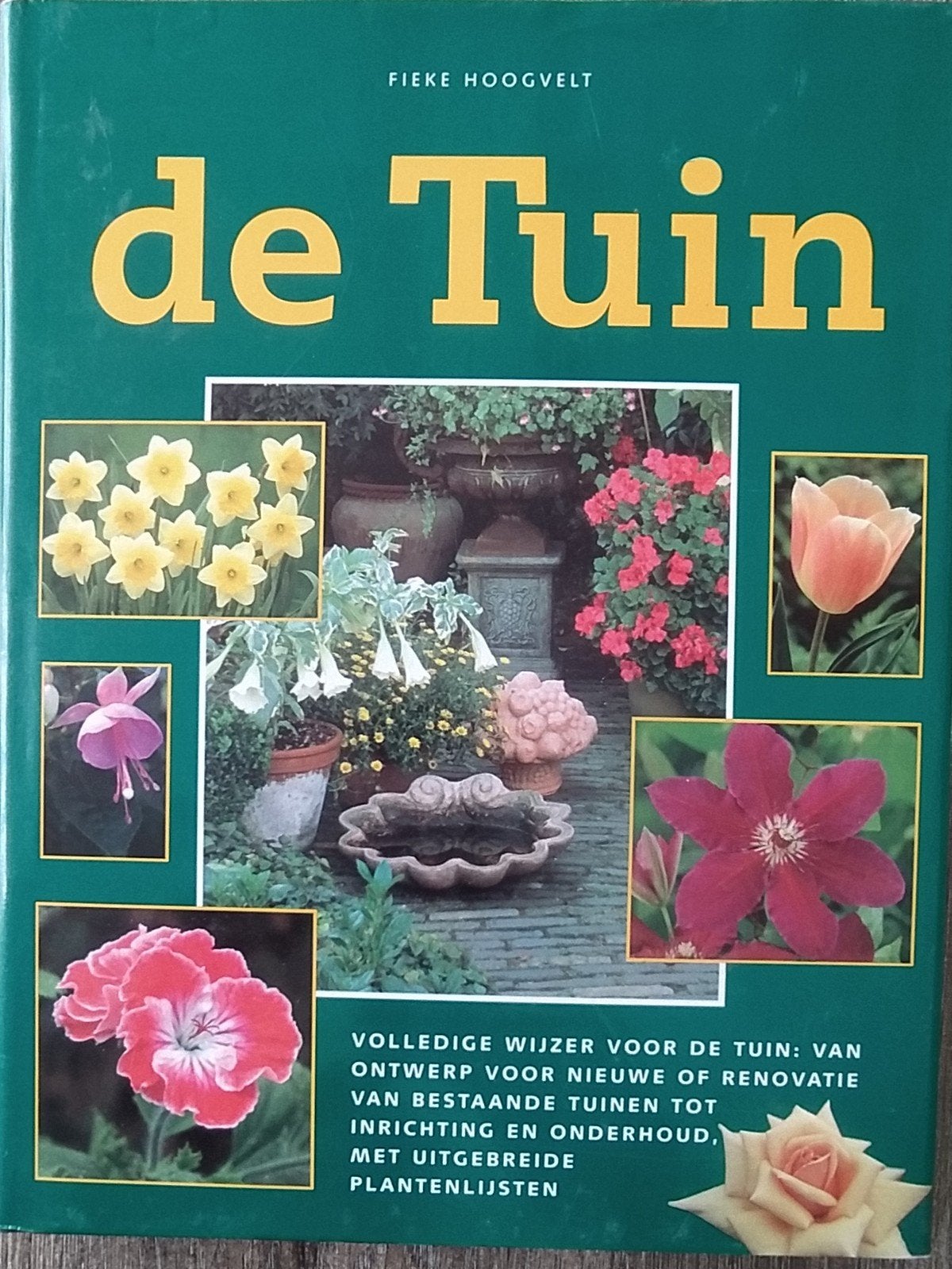 De Tuin - Fieke Hoogvelt (Tuinboek), Boeken, Ophalen of Verzenden, Zo goed als nieuw, Fieke Hoogvelt, Tuinieren en Tuinplanten
