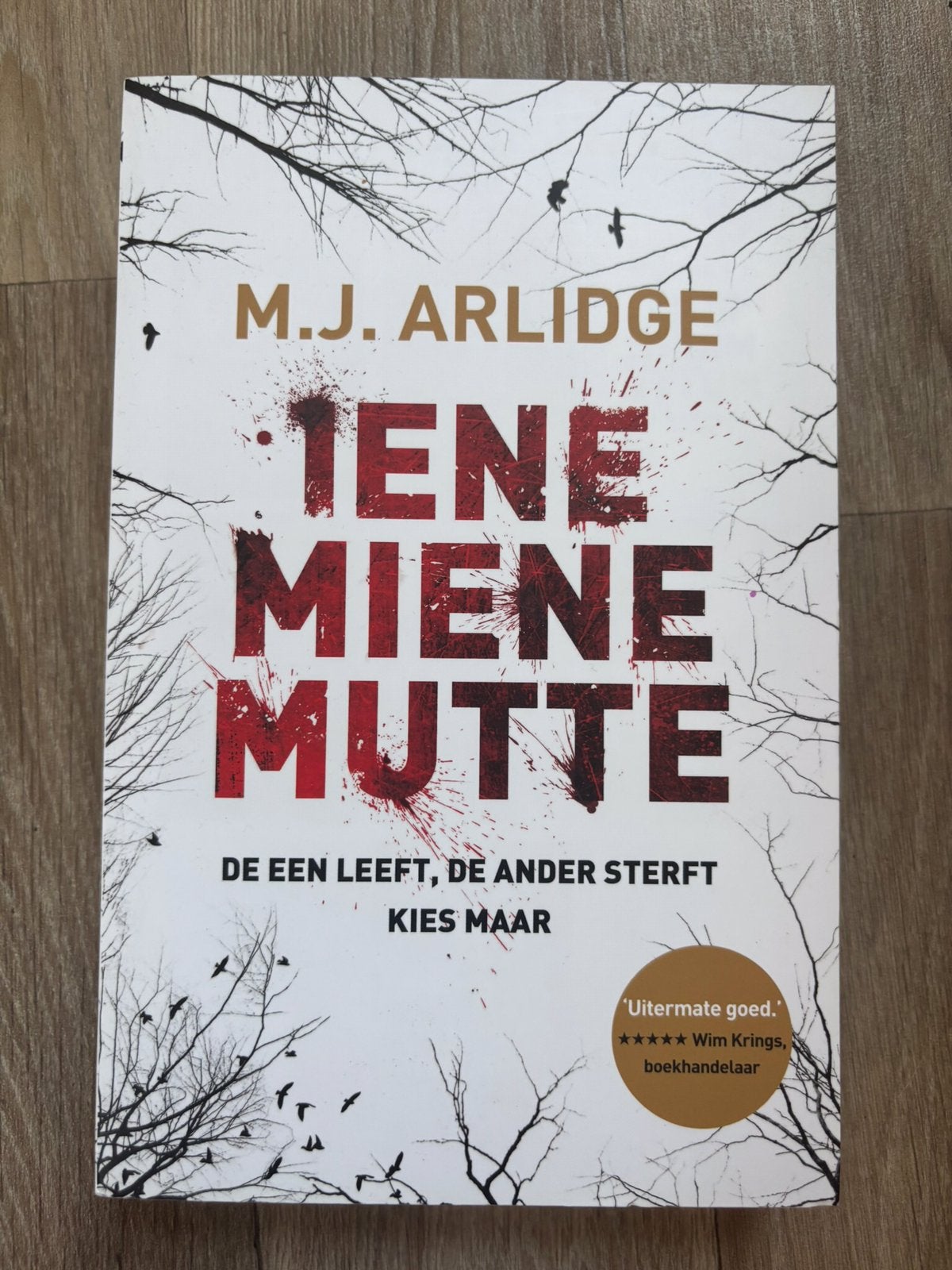 M.J. Arlidge - Iene Miene Mutte - Nieuw, Boeken, Thrillers, Nieuw, Ophalen of Verzenden, Nederland, M.J. Arlidge