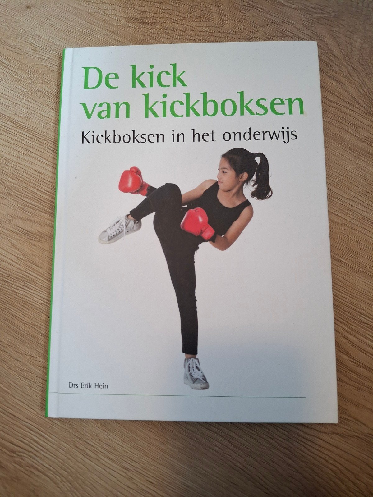 De kick van kickboksen: Kickboksen in het onderwijs, Boeken, Ophalen of Verzenden, Zo goed als nieuw, Overige niveaus, Drs Erik Hein