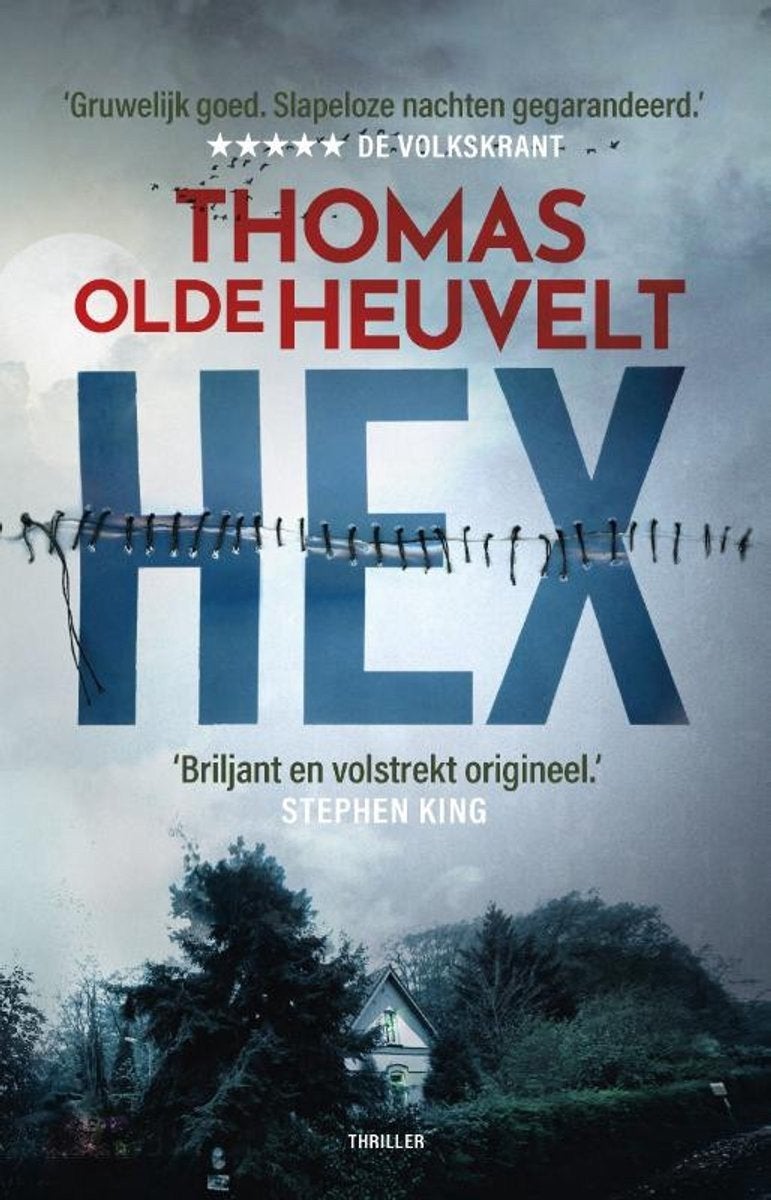HEX - Thomas Olde Heuvelt (Thriller), Boeken, Ophalen of Verzenden, Gelezen, Thomas Olde Heuvelt, Nederland